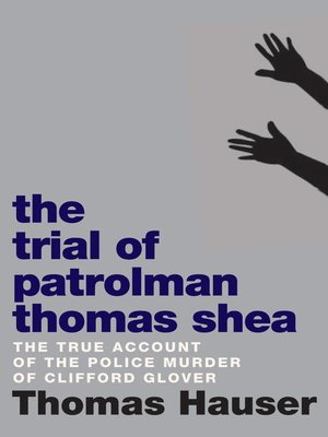 cover image of The Trial of Patrolman Thomas Shea